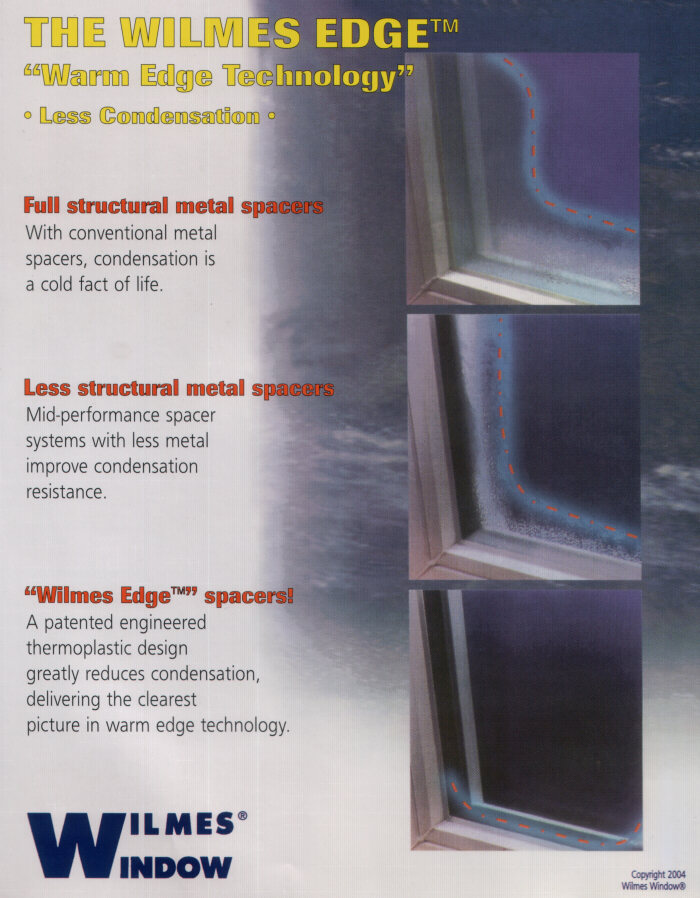 The Wilmes Edge Warm Edge Technology Less Condensation